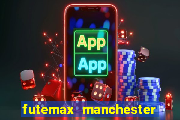 futemax manchester united ao vivo